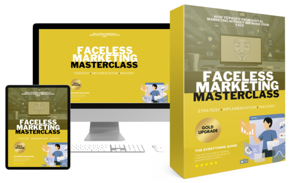 Faceless Marketing Masterclass Video Upgrade